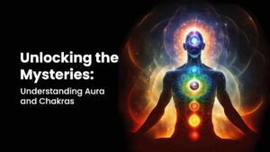 How to Master Aura Reading and Reveal Unseen Energies